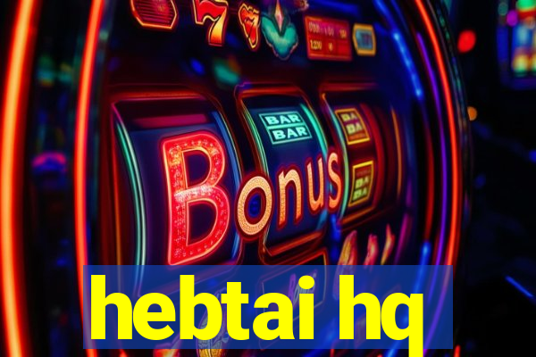 hebtai hq